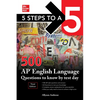 5 Steps to a 5: 500 AP English Language Questions to Know by Test Day, Third Edition - Paperback