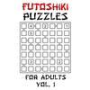 Futoshiki Puzzles For Adults - Vol. 1: 100 'More Or Less' Logic Puzzle Games With Solution: Mixed Grid Sizes 5x5 6x6 7x7 8x8 - Paperback