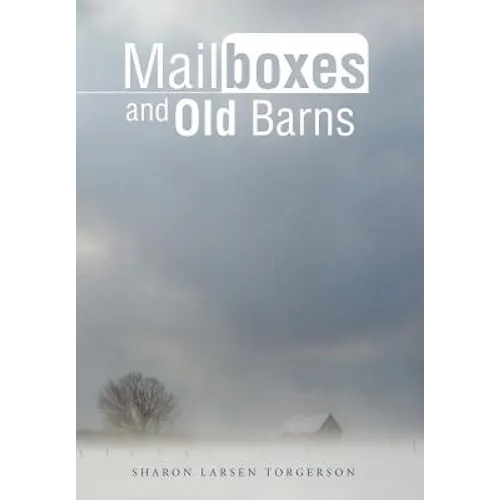 Mailboxes and Old Barns - Hardcover