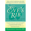Eve's Rib: The Groundbreaking Guide to Women's Health - Paperback