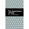 The Adventures of Sally - Hardcover