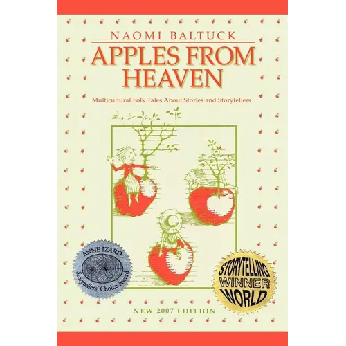 Apples From Heaven: Multicultural Folk Tales About Stories and Storytellers - Paperback