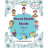 Good Habit Book: Rhyme & Colour (Good Habit Book for Kids) - Build Positive Habits Today for a Brighter Tomorrow - Paperback