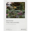 Beyond the Meadows: Portrait of a Natural and Biodiverse Garden by Krautkopf - Hardcover