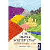 The Travel Writer's Way: Turn Your Travels Into Stories - Paperback