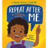 Repeat After Me: Big Things to Say Every Day - Hardcover