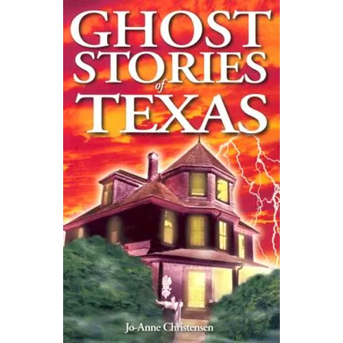 Ghost Stories of Texas - Paperback