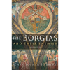 The Borgias and Their Enemies, 1431-1519 - Paperback