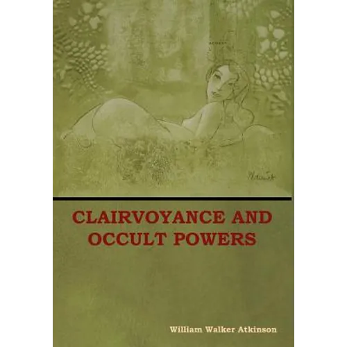 Clairvoyance and Occult Powers - Hardcover