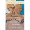 What Real Christianity Looks Like: A Study of the Parables - Paperback