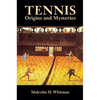 Tennis: Origins and Mysteries - Paperback
