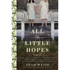 All the Little Hopes - Paperback