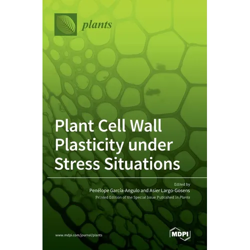 Plant Cell Wall Plasticity under Stress Situations - Hardcover