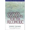 God Is for the Alcoholic - Paperback