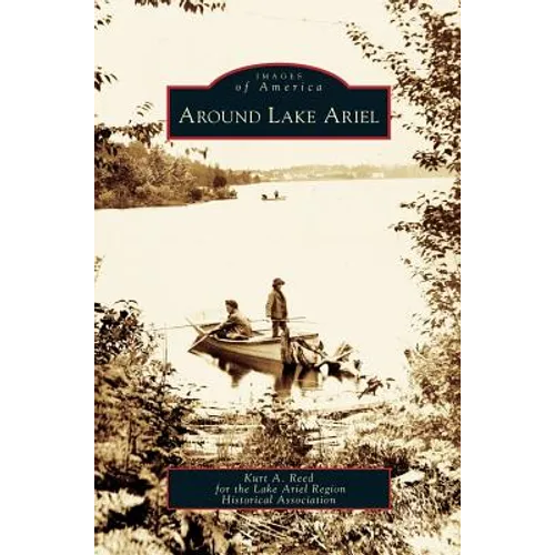 Around Lake Ariel - Hardcover