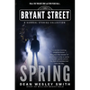 Spring: A Bryant Street Surreal Stories Collection - Paperback