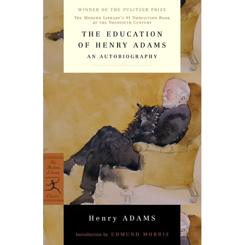 The Education of Henry Adams: An Autobiography - Paperback