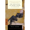The Education of Henry Adams: An Autobiography - Paperback