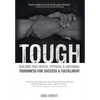 Tough: Building True Mental, Physical and Emotional Toughness for Success and Fulfillment - Hardcover
