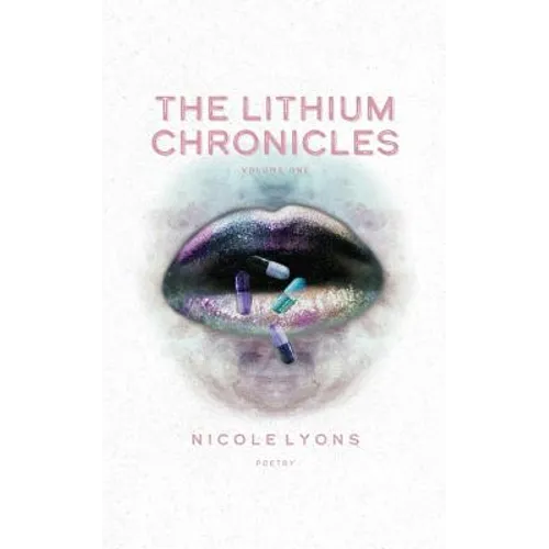 The Lithium Chronicles: Volume One - Paperback