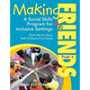Making Friends, PreK-3: A Social Skills Program for Inclusive Settings - Paperback