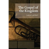 The Gospel of the Kingdom - Paperback