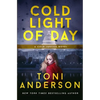 Cold Light of Day: Romantic Suspense - Paperback