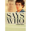 Says Who - Paperback