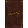 Devoted As F*ck: A Christocentric "Devotional" from the Mind of an Iconoclastic Asshole - Hardcover