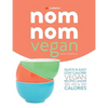 Skinny Nom Nom VEGAN cookbook: : Quick & easy low calorie vegan recipes under 300, 400 & 500 calories - Paperback
