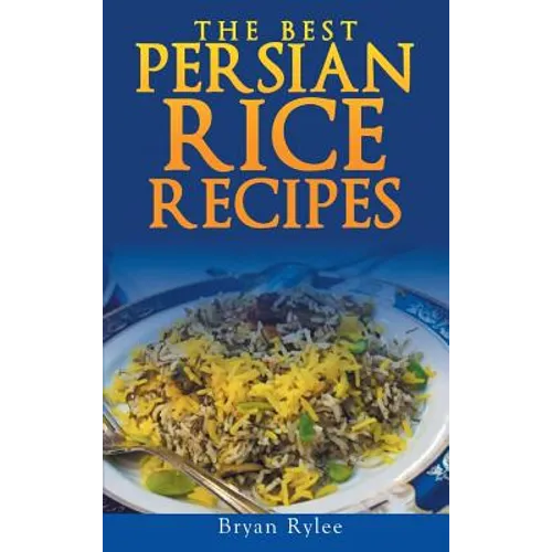 Persian rice: How to make Delicious Persian rice - Hardcover