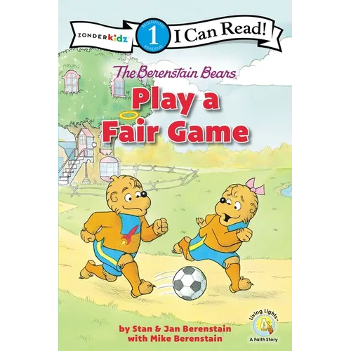 The Berenstain Bears Play a Fair Game: Level 1 - Paperback