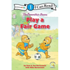 The Berenstain Bears Play a Fair Game: Level 1 - Paperback