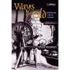 Ways of Old: Traditional Life in Ireland - Paperback