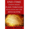 End-time events made plain through Revelation and the Apocalypse -Large Print: DOOM Of beast follower's - Paperback