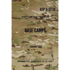 ATP 3-37.10 Base Camps: January 2017 - Paperback