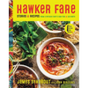 Hawker Fare: Stories & Recipes from a Refugee Chef's Isan Thai & Lao Roots - Hardcover
