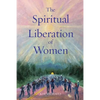 The Spiritual Liberation of Women - Paperback