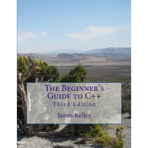 The Beginner's Guide to C++ - Paperback