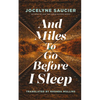 And Miles to Go Before I Sleep - Paperback