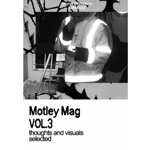 Motley Mag VOL.3: thoughts and visuals selected - Paperback