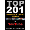 Top 201 Conspiracy Theory Videos on YouTube: Black & White Edition - Paperback