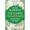 The Earth Transformed: An Untold History - Paperback