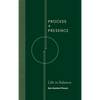 Process and Presence - Hardcover
