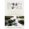 Smooth Stones taken from Ancient Brooks: Being a Collection of Sentences, Illustrations, and Quaint Sayings from the Works of that Renowned Puritan Th - Paperback
