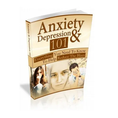 Anxiety & Depression 101: Everything You Need To Know! - Paperback