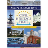 Montgomery's Civil Heritage Trail: A History & Guide - Paperback