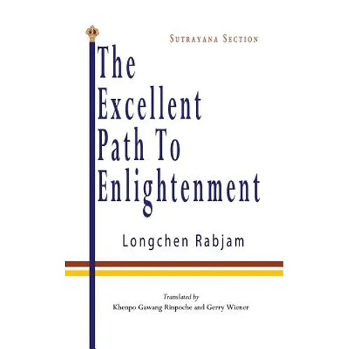 The Excellent Path to Enlightenment - Sutrayana - Paperback