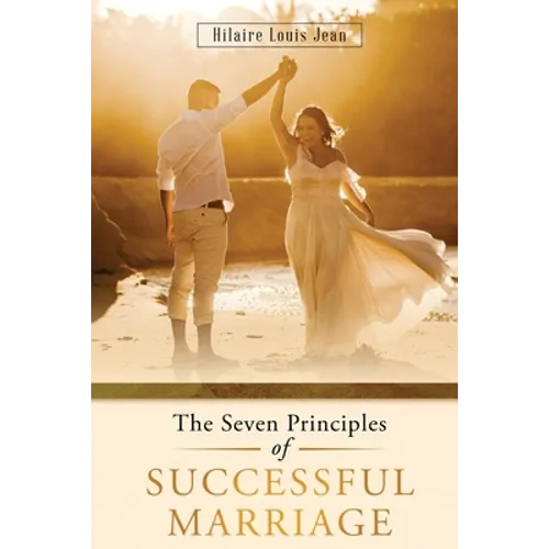 The Seven Principles of Successful Marriage - Paperback