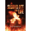 A Second Act in Life - Hardcover